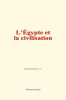 L’Égypte et la civilisation