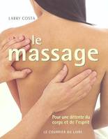 Le massage, une détente du corps et de l'esprit