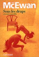 Sous les draps et autres nouvelles, et autres nouvelles