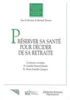 Les liens santé et cessation d'activité - préserver sa santé pour décider de sa retraite