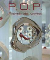 P.O.P. POINT OF PURCHASE / POINTS DE VENTE, points de vente