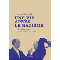 Thomas Harlan / une vie après le nazisme, Entretien avec Jean-Pierre Stephan