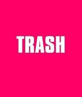 Trash, Bruno Mouron, Pascal Rostain