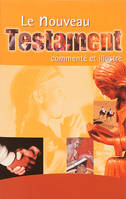 Lle Nouveau Testament Commenté Et Illustré, [commenté et illustré]