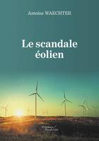 Le scandale éolien