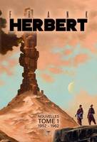 1, Frank Herbert - Nouvelles Tome 1 - 1951-1962, 1952-1962