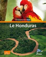 L'Inventaire de la Terre : Le Honduras, The Explorers