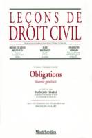 Leçons de droit civil., Tome 2, Obligations, Leçons de droit civil, théorie générale