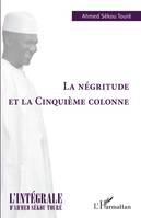 L'intégrale d'Ahmed Sékou Touré, La négritude et la cinquième colonne