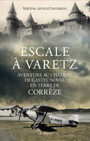 Escale à Varetz, Aventure au château de Castel Novel