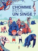 Hors collection Saltimbanque Documentaires L'homme est-il un singe?