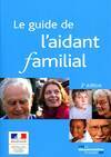 Le guide de l'aidant familial