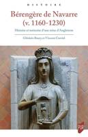 Bérengère de Navarre (v. 1160-1230), Histoire et mémoire d'une reine d'Angleterre