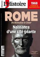 L'Histoire N°494 : Rome. Naissance d'une cité géante - Avril 2022