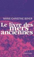 LE LIVRE DES MERS ANCIENNES