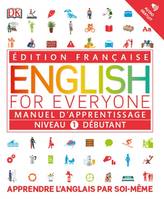 English for Everyone Manuel d'apprentissage Niveau 1 débutant, Apprendre l´anglais par soi-même