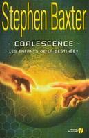 Les enfants de la destinée, 1, Coalescence, Volume 1, Coalescence