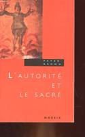 L'autorité et le sacré, aspects de la christianisation dans le monde romain