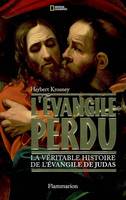 L'Évangile perdu, la véritable histoire de L'Évangile de Judas