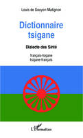 Dictionnaire tsigane, Dialecte des Sinté - français-tsigane /tsigane -français