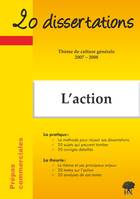 20 Dissertations culture générale L'action