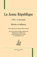 La Jeune République - 1912 à nos jours, Histoire et influence