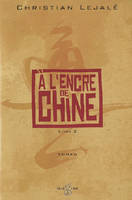 À l'encre de Chine, 2, A l'encre de Chine - Livre 2