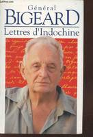 Lettres d'Indochine., Lettres d'Indochine . Tome 1