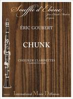 Chunk, Choeur de clarinettes