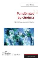 Pandémies au cinéma, 1919-2019