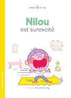 La maison des yogis, Nilou est surexcité