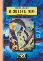 Au coeur de la Terre (cycle de Pellucidar n° 1), (cycle de Pellucidar - tome Ier)