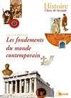 Histoire 2e - les fondements du monde contemporain