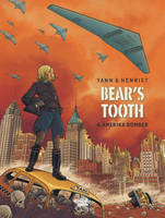 Bear's Tooth - Volume 4 - Amerika Bomber