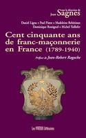 Cent cinquante ans de franc-maçonnerie en France