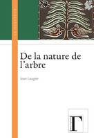 De la nature de l'arbre