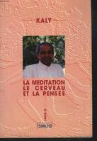 La méditation, le cerveau et la pensée