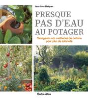 Presque pas d'eau au potager