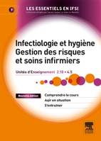 Infectiologie et hygiène - Gestion des risques et soins infirmiers -UE 2.1 et 4.5 - Tome 7, TOME 7