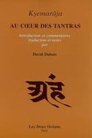 Au coeur des tantras (Pratyabhijnahridaya)