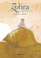 ZOHRA ET LES DUNES BLEUES