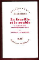 La Faucille et le rouble, La modernisation conservatrice en U.R.S.S.