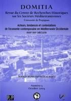 Domitia, n°5/2004, Acteurs, tendances et contestations de l'économie contemporaine en Méditerranée Occidentale (XIXe-XXe siècles)