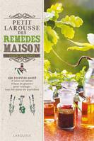 Petit Larousse des remèdes maison 100% naturels