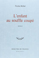 L'enfant au souffle coupé, roman