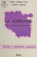 La Lorraine : Une difficile reconversion, Cycle préparatoire au haut enseignement commercial, études supérieures de géographie