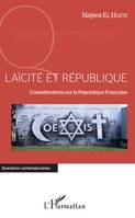 Laïcité et république, Considérations sur la République Française