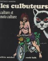 Les culbuteurs, Culture et moto culture