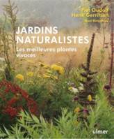 Jardins naturalistes, Les meilleures plantes vivaces