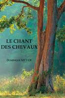 Le chant des chevaux, Nouvelles